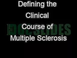 Defining the Clinical Course of Multiple Sclerosis