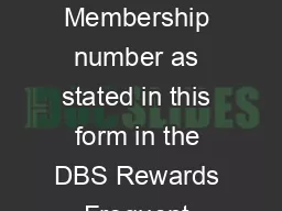 YES Please register my BIG Shot ID Membership number as stated in this form in the DBS