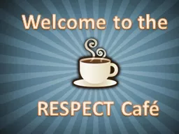 RESPECT Café