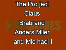 The Pro ject Claus Brabrand Anders Mller and Mic hael I