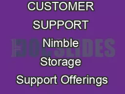 CUSTOMER SUPPORT Nimble Storage Support Offerings