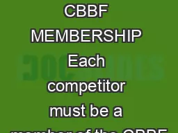 CBBF BIKINI DIVISION CBBF MEMBERSHIP Each competitor must be a member of the CBBF