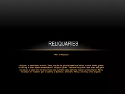 What is Reliquary?