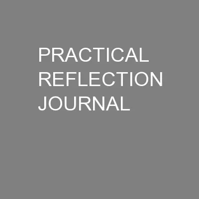 PRACTICAL REFLECTION JOURNAL