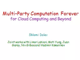 Multi-Party Computation Forever