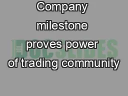 Company milestone proves power of trading community