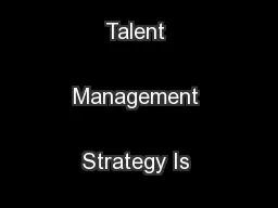 Why Your Nonexistent Talent Management Strategy Is Costing You Money
.