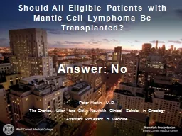 Should All Eligible Patients with Mantle Cell Lymphoma Be T