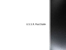 U.S.S.R. Post Stalin
