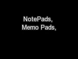NotePads, Memo Pads,