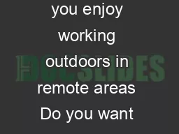 Working for the Great Outdoors The Work Environment Operating on the Job Do you enjoy