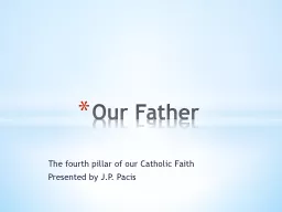 The fourth pillar of our Catholic Faith