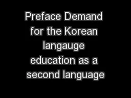 Preface Demand for the Korean langauge education as a second language