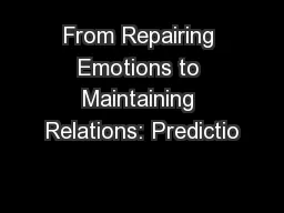 From Repairing Emotions to Maintaining Relations: Predictio