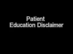 Patient Education Disclaimer