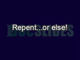 Repent...or else!