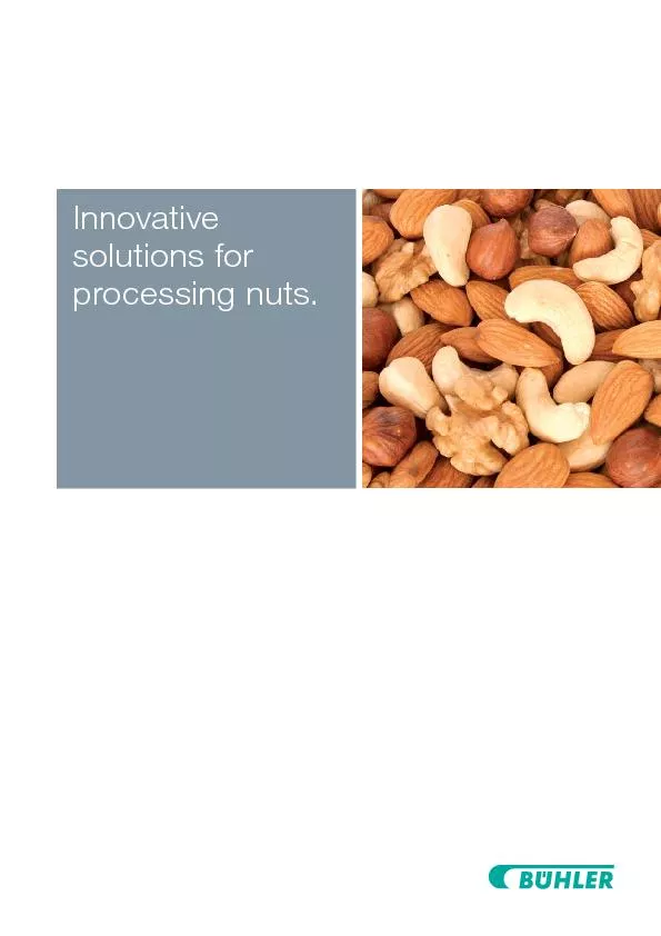Innovative solutions for processing nuts.