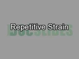Repetitive Strain