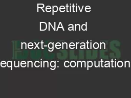 Repetitive DNA and next-generation sequencing: computationa
