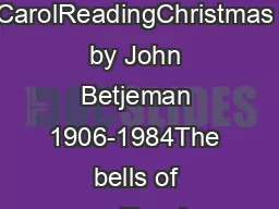 CarolReadingChristmas by John Betjeman 1906-1984The bells of waiting A
