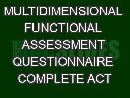 OARS MULTIDIMENSIONAL FUNCTIONAL ASSESSMENT QUESTIONNAIRE COMPLETE ACT