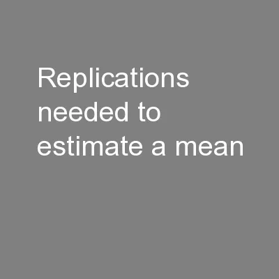 Replications needed to estimate a mean