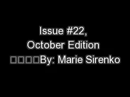 Issue #22, October Edition 				By: Marie Sirenko