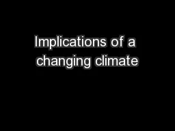 Implications of a changing climate