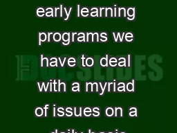 As directors of early learning programs we have to deal with a myriad of issues on a daily