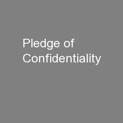 Pledge of Confidentiality