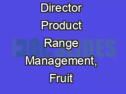 Director Product Range Management, Fruit & Vegetables/ Flowers/Plants