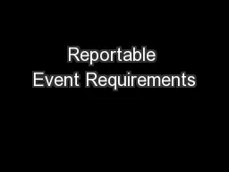 Reportable Event Requirements