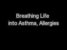 Breathing Life into Asthma, Allergies