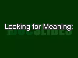 Looking for Meaning: