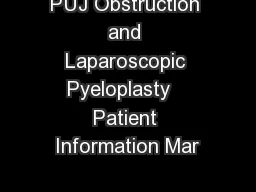 PUJ Obstruction and Laparoscopic Pyeloplasty   Patient Information Mar