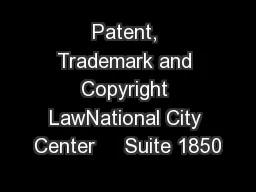 Patent, Trademark and Copyright LawNational City Center     Suite 1850