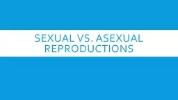 Sexual vs. Asexual Reproductions