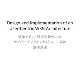Design and Implementation of an User-Centric WSN Architectu