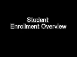 Student Enrollment Overview