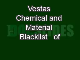 Vestas Chemical and Material Blacklist   of