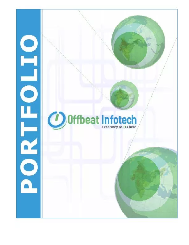 At Indore, OFFBEAT INFOTECH is founded in January 2003, and since grow