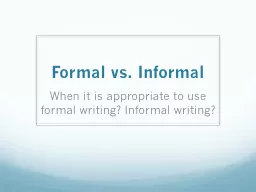 Formal vs. Informal