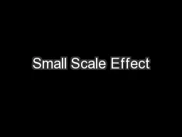 Small Scale Effect