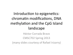 Introduction to epigenetics: chromatin modifications, DNA m
