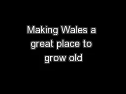 Making Wales a great place to grow old