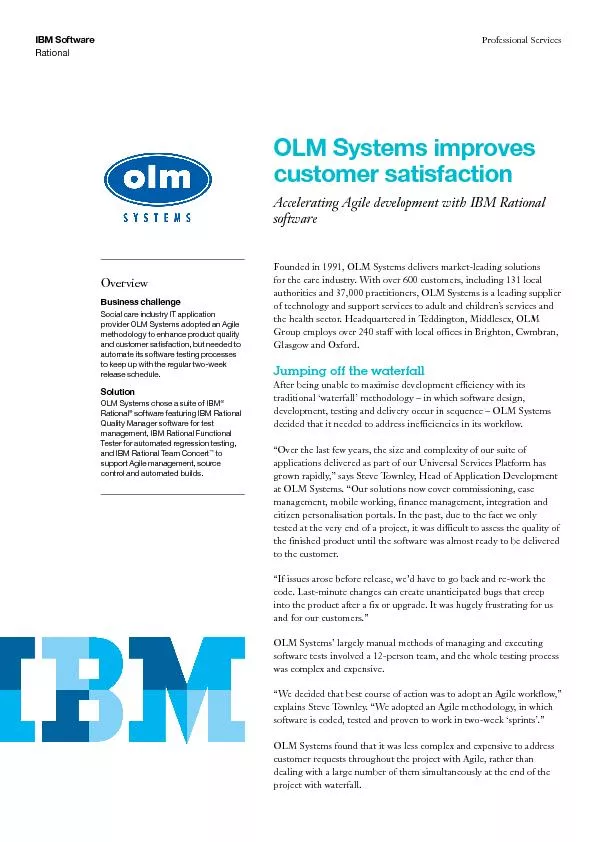 Founded in 1991, OLM Systems delivers market-leading solutions 
...
