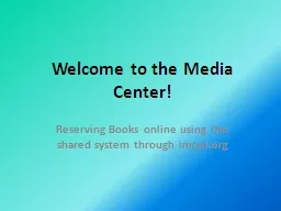 Welcome to the Media Center!