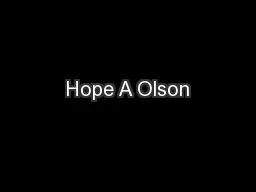 Hope A Olson