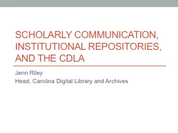 Scholarly communication, institutional repositories, and th
