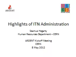 Highlights of ITN Administration